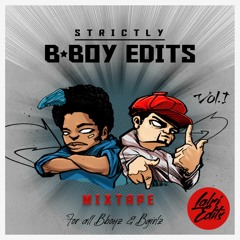 Strictly B*BOY Edits  Vol.1 - DJ Lalri