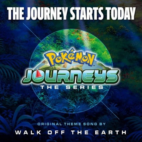 The Journey Starts Today (Theme From Pokémon Journeys)