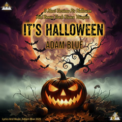 Adam Blue - It's Halloween Special Versión The Witching Hour