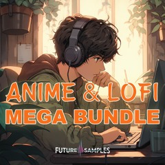 ANIME & LOFI MEGA BUNDLE