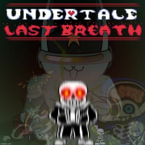 Undertale Last Breath: Phase 83  -The Filibuster