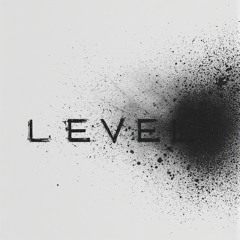 Level (Cinematic Version)