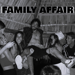 Family Affairs - (House Remix)