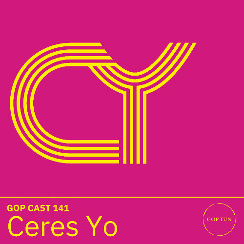 Gop Cast 141 - Ceres Yo