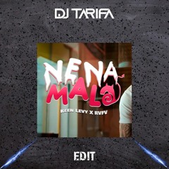 Keen Levy X RVFV - Nena Mala - DJ TARIFA EDIT 2021