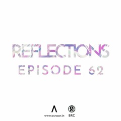 Reflections - Episode 62