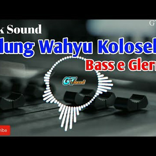 CEK SOUND - KIDUNG WAHYU KOLOSEBO - BASS E GLERR!!