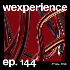 WExperience #144