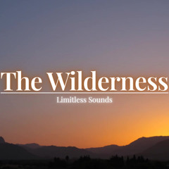 The Wilderness (10min)