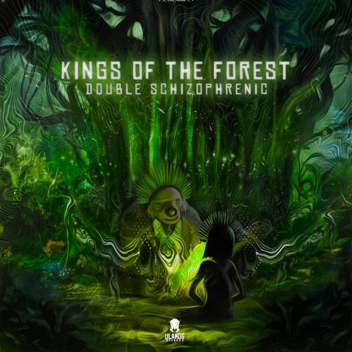Kings of the Forest - Double Schizophrenic