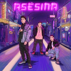 Asesina (ft FELI X Kid Floyd)