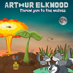 Throw you to the Wolves