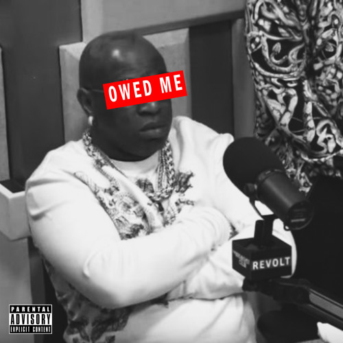 Owed Me (Prod. by D-Rok)