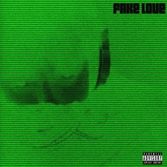 FAKE LOVE (Rav3n)