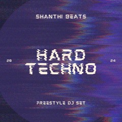 Hard Techno - Freestyle Set