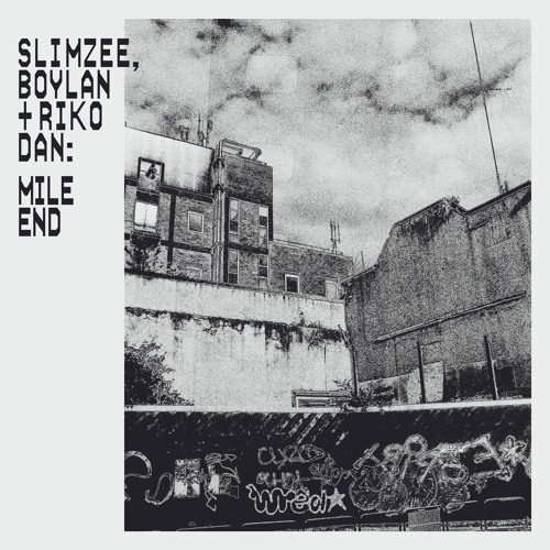 Slimzee, Boylan & Riko Dan - Mile End (Zero Remix)
