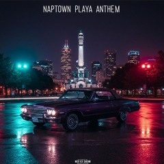 Naptown Playa Anthem prod.stevee