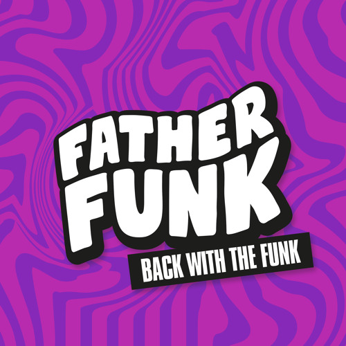 Father Funk - Back With The Funk