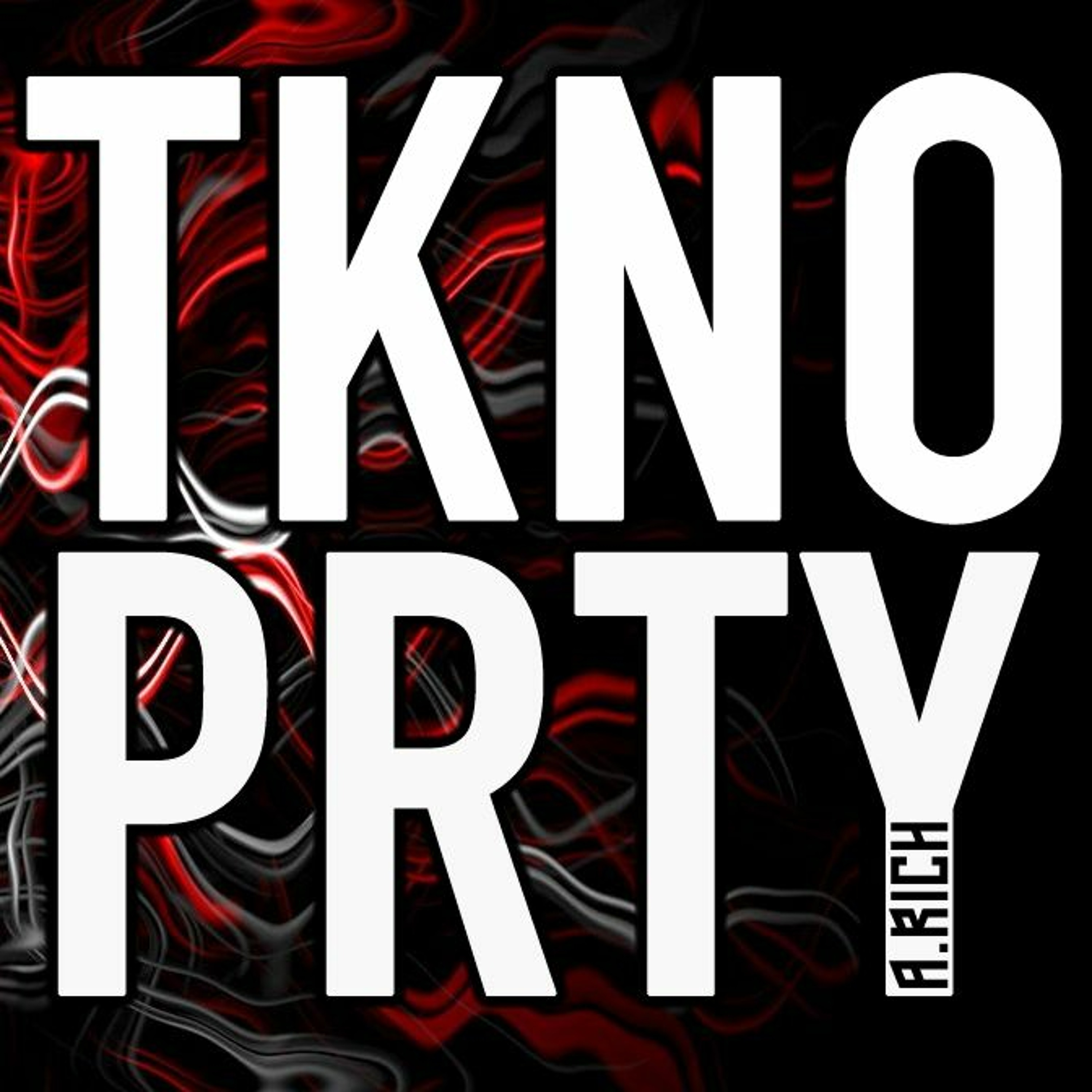 A RICH - TKNO PRTY 130 (Recorded 14th June 2020) episode artwork