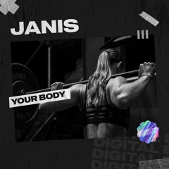 Janis - Your Body [OUT NOW]