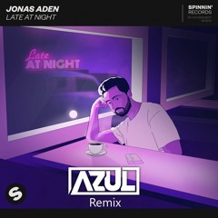 Jonas Aden - Late At Night (Λzul Remix)