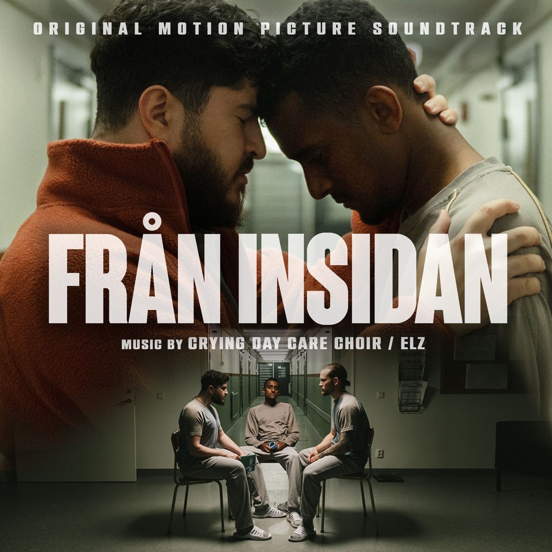 Original Motion Picture Soundtrack - Från Insidan by CDCC/ELZ