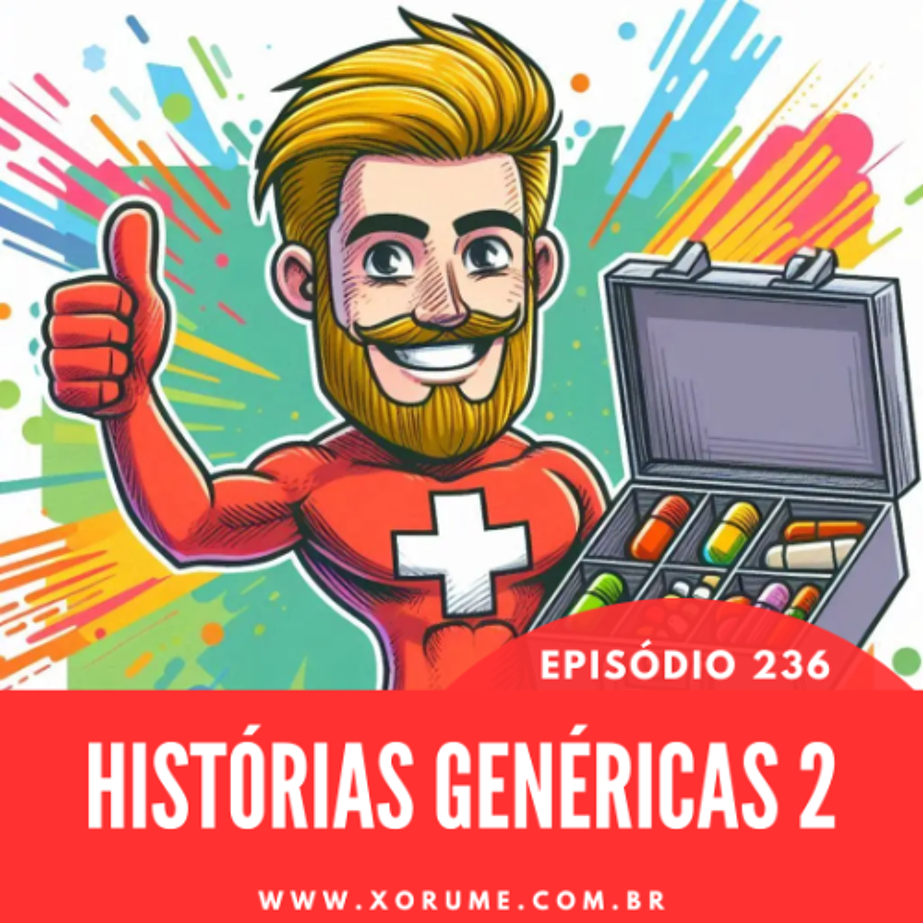 236 - EPISÓDIO 236 - HISTÓRIAS GENÉRICAS 02