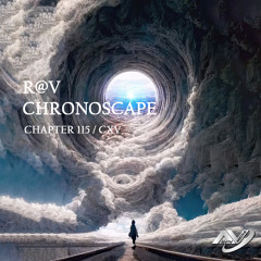 ChronoScape Chapter 115 // CXV