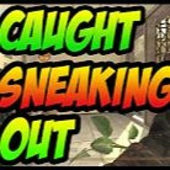 Caught Sneaking Out Story