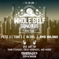 Pete J (Toki) Live @ Whole Self Sundays 11.19.23
