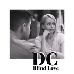 DC- Blind Love