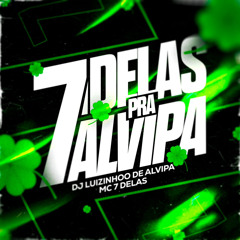 7 Delas pra Alvipa dj Luizinho do Alvipa .wav