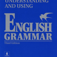 Get EPUB 📔 Understanding and Using English Grammar (Third Edition) (Full Student Edi