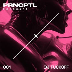 PORNCAST 001 | DJ FUCKOFF