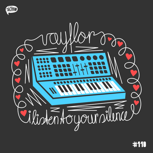 VayFlor - I Listen to Your Silence (TAECH110)