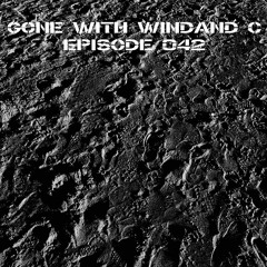 Gone With WINDAND C - Episode 042