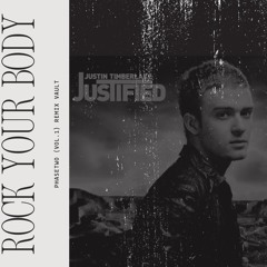 Rock Your Body- Justin Timberlake (PhaseTwo Remix)