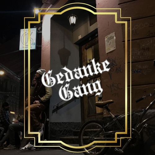 GEDANKE GANG