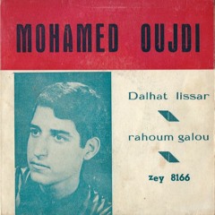 "Rahoum Galou" - Mohamed Oujdi (1976)