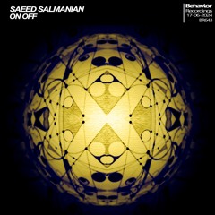 Saeed Salmanian - ON OFF (Out Now)
