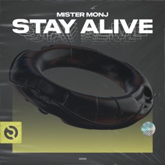 Mister Monj - Stay Alive