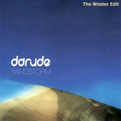 Darude - Sandstorm (The Wester Edit) [Prod. The Wester]