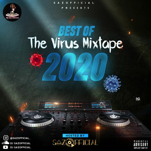 Best Of 2020 The Virus Mixtape | DJ SAZOFFICIAL