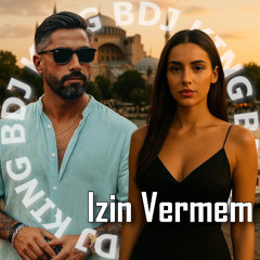DJ KING B feat. ARZU YILDAN - IZIN VERMEM