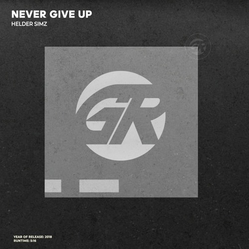 Helder Simz - Never Give Up (Original Mix)