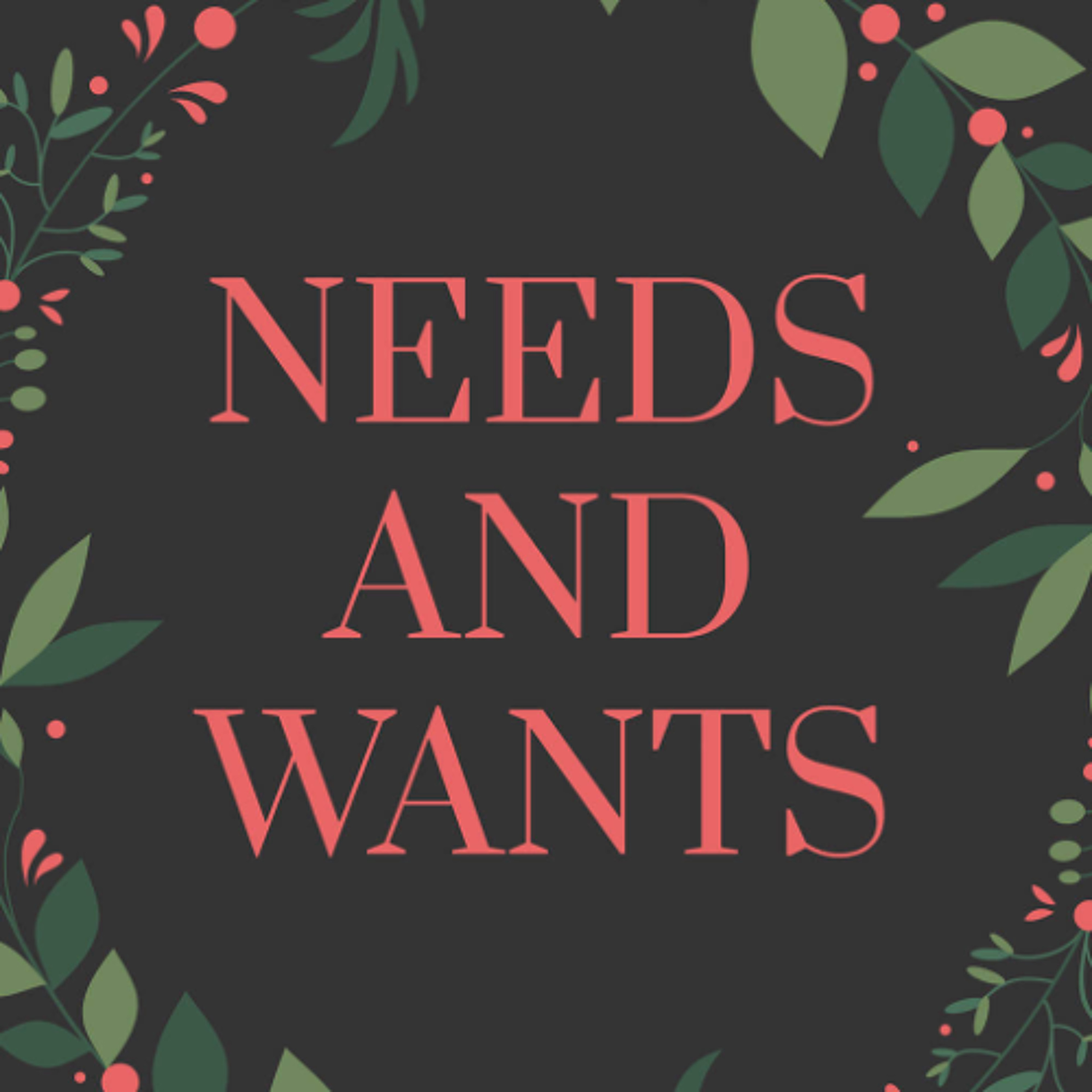 Needs & Wants episode artwork