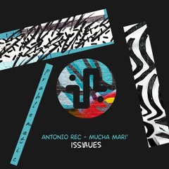 Antonio Rec - Mucha Mari’ (Original Mix) - ISS048