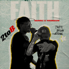 Faith | Dahiuz x Youngluv