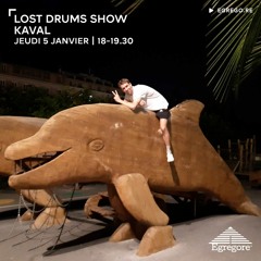 Lost Drums Show - Kaval (Janvier 2023)