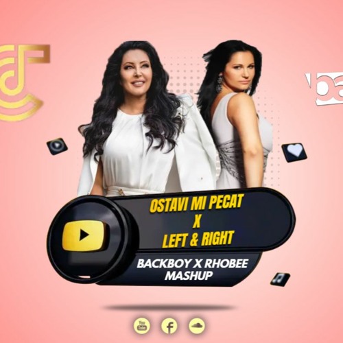 JANA & DRAGANA MIRKOVIC X ÖWNBOSS - OSTAVI MI PECAT X LEFT & RIGHT (BACKBOY & RHOBEE MASHUP)
